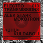 Record cover of ELECTRO TRANSMISSIONS 013 - X  by Various Artists