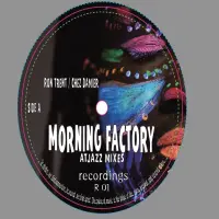 Record cover of MORNING FACTORY REMIXES  by Ron Trent & Chez Damier, Atjaz