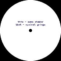 Record cover of CYNICAL GRINGO / SUMO SHADER by Unknown