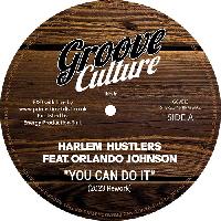 Record cover of YOU CAN DO IT by Harlem Hustlers Featuring Orla