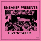 Record cover of SNEAKER PRESENTS GIVE"N"TAKE 2 by Various Artists