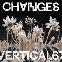 Record cover of CHANGES  by Vertical67