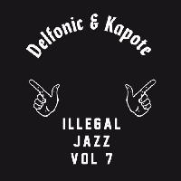 Record cover of ILLEGAL JAZZ VOL.7 by Delfonic & Kapote