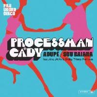 Record cover of ADUPE / SOU BAIANA by Processman & Cady