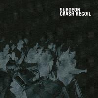 Record cover of CRASH RECOIL (2LP) by Surgeon