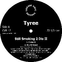 Record cover of STILL SMOKING 2 DIS II 12 by Tyree