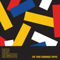 Record cover of THE TRUE ROMANCE TAPES (COLORE by Ben Gomori