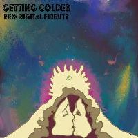 Record cover of GETTING COLDER (INCL. BYRON TH by New Digital Fidelity Feat. Mon