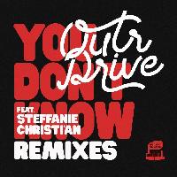 Record cover of YOU DON"T KNOW (INCL. KON / JO by Outr Drive Feat. Stephanie Chr