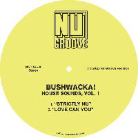Record cover of HOUSE SOUNDS, VOL. 1 by Bushwacka!