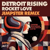 Record cover of ROCKET LOVE (REMIXES) by Detroit Rising Featuring Jimps