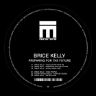 Record cover of PREPARING FOR THE FUTURE by Brice Kelly 