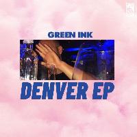 Record cover of DENVER EP by Green Ink