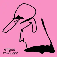 Record cover of YOUR LIGHT  by effgee