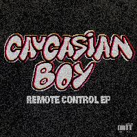 Record cover of REMOTE CONTROL EP by Caucasian Boy