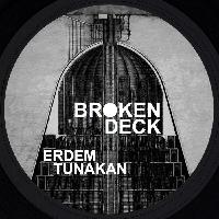 Record cover of BROKEN DECK by Erdem Tunakan