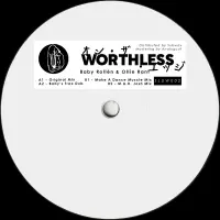 Record cover of WORTHLESS (INCL. MAKE A DANCE  by Baby Roll"n & Ollie Rant