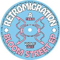 Record cover of BLOOM STREET EP 12 by Retromigration