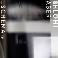Record cover of SCHEMA EP   by Shlomi Aber