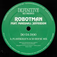 Record cover of DO DA DOO -PLASTIKMAN"S ACID H by Robotman feat. Marshall Jeffer