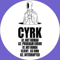 Record cover of NOT HUMAN  by CYRK